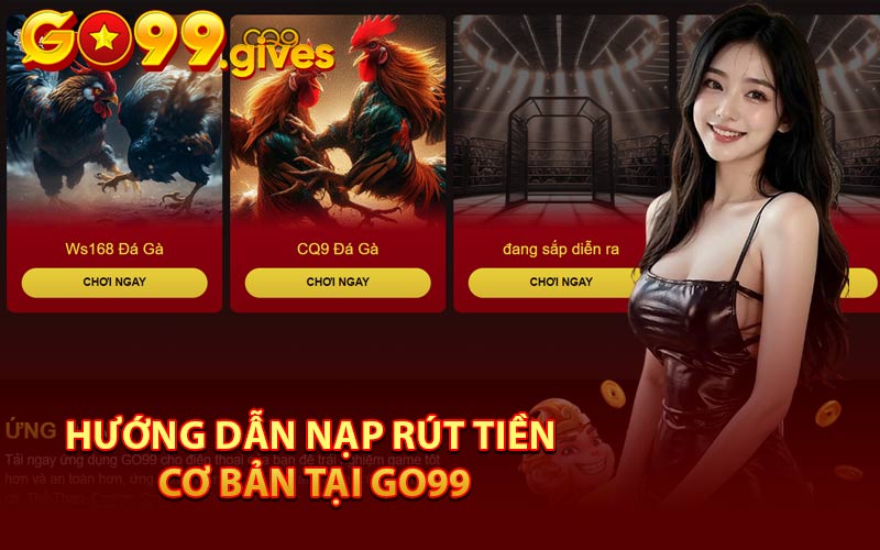 Hướng dẫn nạp rút tiền cơ bản tại KUBET