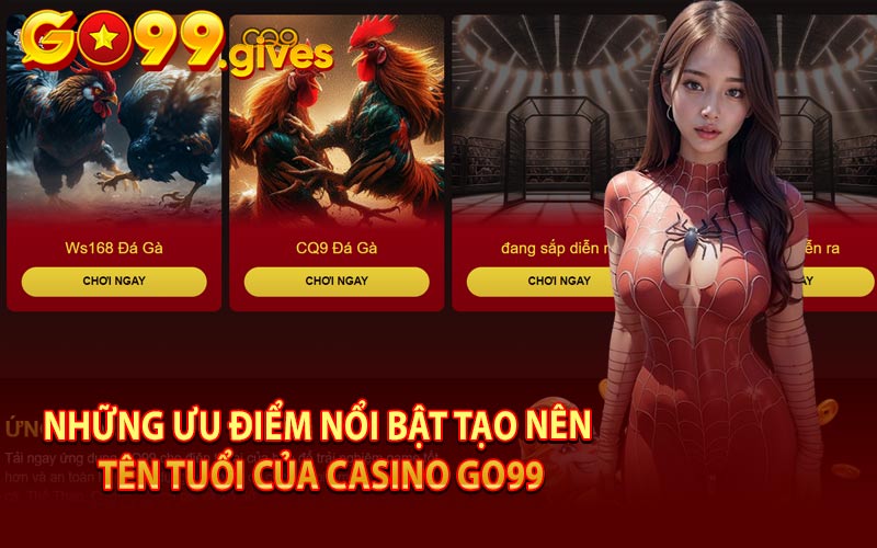 Những Ưu Điểm Nổi Bật Tạo Nên Tên Tuổi Của Casino KUBET