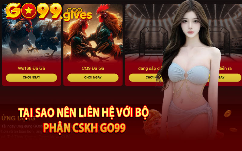 Tại Sao Nên Liên Hệ Với Bộ Phận CSKH KUBET